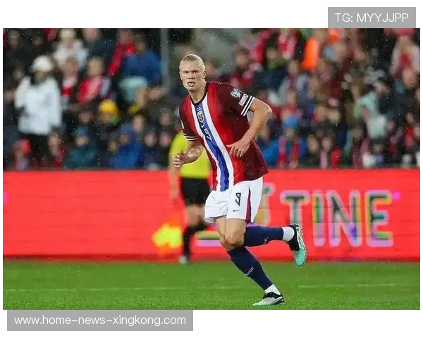 哈兰德门前强压,挪威锋线威胁感直线飙升